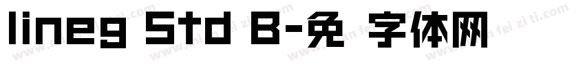lineg Std B字体转换